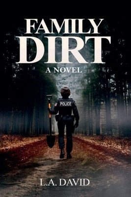 Family Dirt by David, Lori