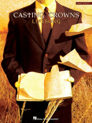 Casting Crowns - Lifesong by Casting Crowns