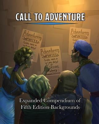 Call To Adventure: Expanded Compendium of Fifth Edition Backgrounds by Seltzer, Jerry Joe