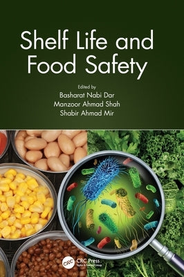 Shelf Life and Food Safety by Dar, Basharat Nabi