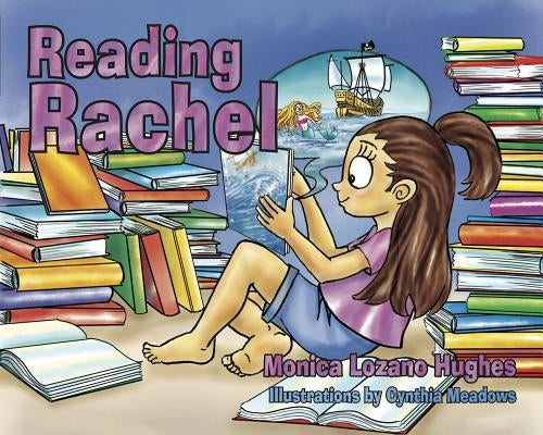 Reading Rachel by Hughes, Monica Lozano