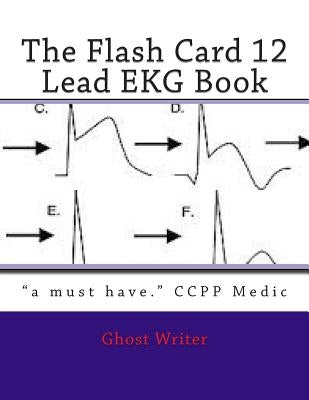 The Flash Card 12 Lead EKG by Writer, Ghost