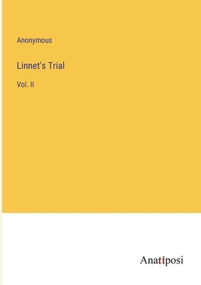 Linnet's Trial: Vol. II by Anonymous