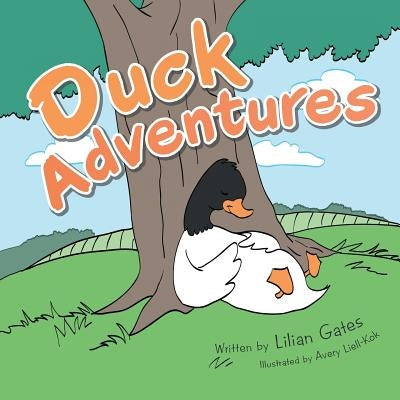 Duck Adventures by Gates, Lilian