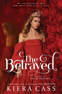 The Betrayed by Cass, Kiera