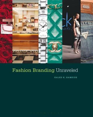 Fashion Branding Unraveled by Hameide, Kaled K.