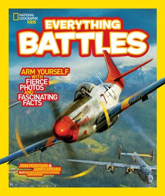 National Geographic Kids Everything Battles by Perritano, John
