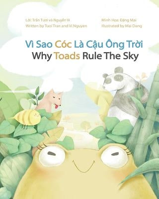 Why Toads Rule The Sky: Vì Sao Cóc Là Cậu Ông Trời by Tran, Tuoi