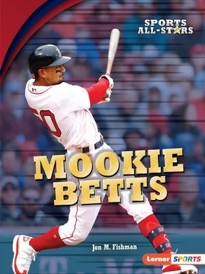 Mookie Betts by Fishman, Jon M.