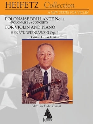 Polonaise Brillante No. 1 (Polonaise de Concert), Op. 4: Violin & Piano Heifetz Collection by Wieniawski, Henryk