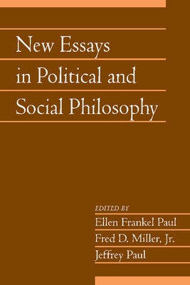 New Essays in Political and Social Philosophy by Paul, Ellen Frankel