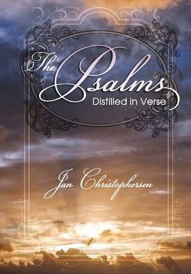 The Psalms: Distilled in Verse by Christophersen, Jan