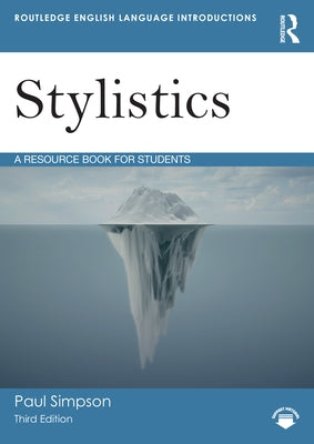 Stylistics: A Resource Book for Students by Simpson, Paul
