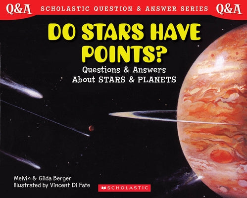 Do Stars Have Points?: Questions and Answers about Stars and Planets by Berger, Melvin