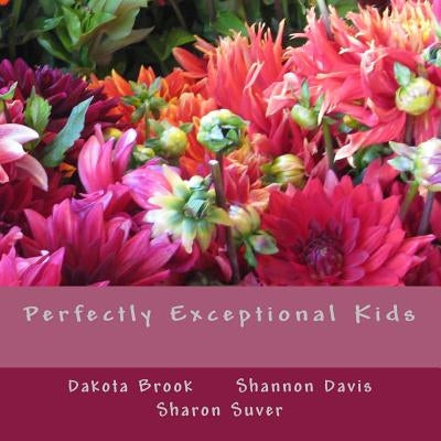 Perfectly Exceptional Kids by Suver, Sharon