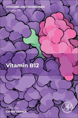 Vitamin B12: Volume 119 by Litwack, Gerald