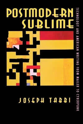Postmodern Sublime by Tabbi, Joseph