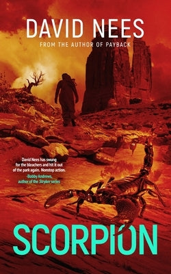 The Scorpion: Book 6 in the Dan Stone Series by Nees, David