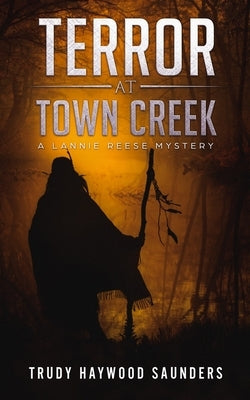 Terror at Town Creek: a Lannie Reese Mystery by Williams, Debbie