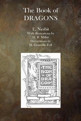 The Book of Dragons by Nesbit, E.