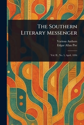 The Southern Literary Messenger by Various
