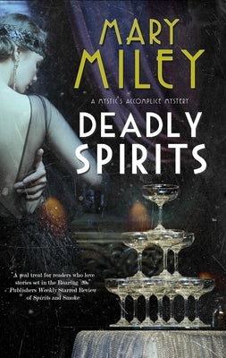 Deadly Spirits by Miley, Mary