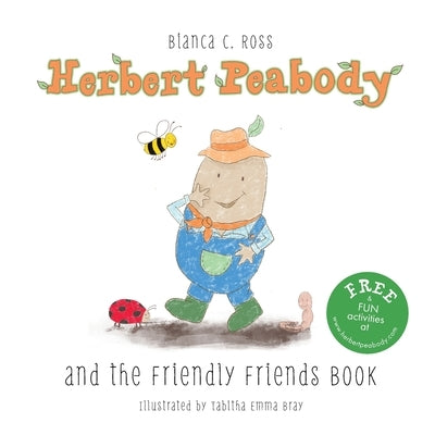 Herbert Peabody and The Friendly Friends Book by Ross, Bianca C.