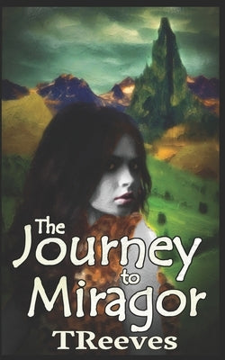 Journey to Miragor by Reeves, T.