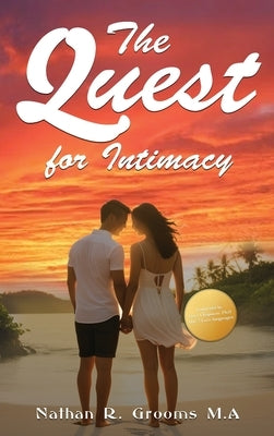 The Quest for Intimacy by Grooms, Nathan R.