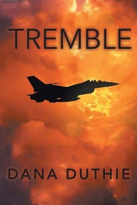 Tremble by Duthie, Dana