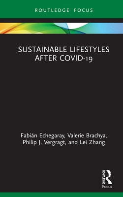 Sustainable Lifestyles After Covid-19 by Echegaray, Fabián