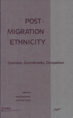Post-Migration Ethnicity by Baumann, Gerd
