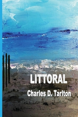 Littoral by Tarlton, Charles D.