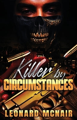 Killer by Circumstances by McNair, Leonard