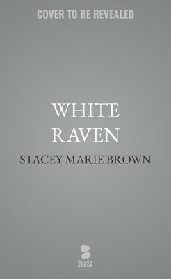 White Raven by Brown, Stacey Marie