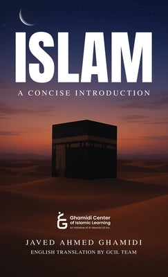 Islam - A Concise Introduction by Ghamidi, Javed Ahmed