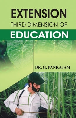 Extension: third Dimension of Education by Pankajam, G.