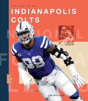 The Story of the Indianapolis Colts by Whiting, Jim