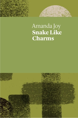 Snake Like Charms by Joy, Amanda