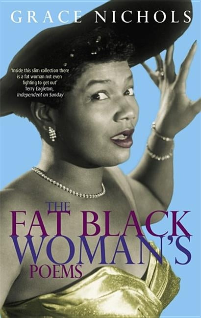 The Fat Black Woman's Poems by Nichols, Grace