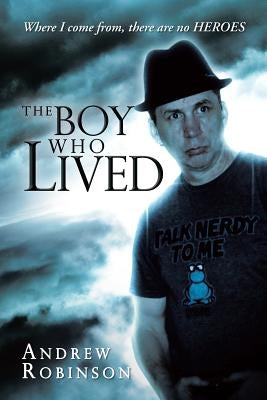 The Boy Who Lived by Robinson, Andrew