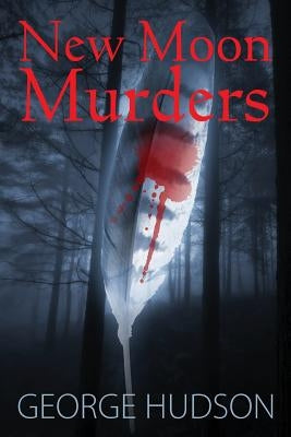 New Moon Murders by Hudson, George