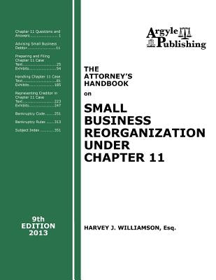 The Attorney's Handbook on Small Business Reorganization Under Chapter 11 (2013) by Williamson, Harvey J.