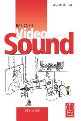 Basics of Video Sound by Lyver, Des