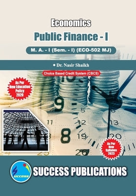 Public Finance - I, First Year, M.A, Sem-I-English by Dr Nasir Shaikh