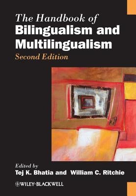 Handbook of Bilingualism 2e by Bhatia, Tej K.