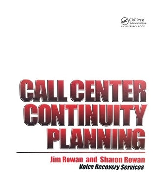 Call Center Continuity Planning by Rowan, Jim
