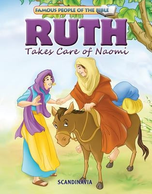 Ruth Takes Care of Naomi by Jensen, Joy Melissa