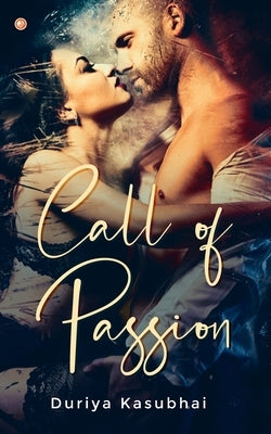 Call Of Passion by Kasubhai, Duriya