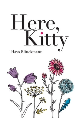 Here, Kitty by Blinckmann, Hays